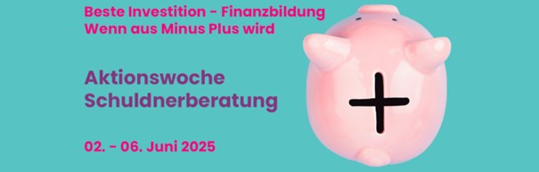 Aktionswoche Schuldnerberatung 2025 – Motiv zur Finanzbildung („Wenn aus Minus Plus wird“)